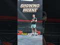 Showing Intent in Pro Wrestling
