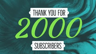 THANK YOU FOR 2000 SUBSCRIBERS!❤️