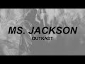 OutKast - Ms. Jackson (lyrics) | im sorry ms. jackson, i am for real | tiktok