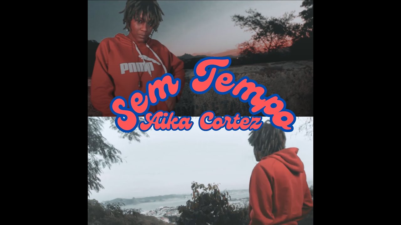Watch SEM TEMPO - Aika Cortez on YouTube Watch SEM TEMPO - Aika Cortez on YouTube