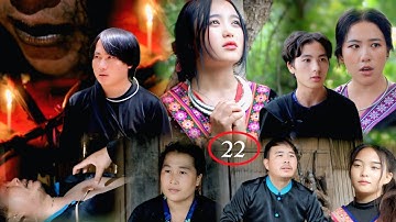 Kev Hlub Tsim Txom Siab Ntsws ( Txiv Naug Cawm Seej ) Part  22