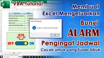 Membuat Alarm Pengingat Jadwal Dengan VBA di Excel  -  Cocok untuk yang Super Sibuk #vbaexcel