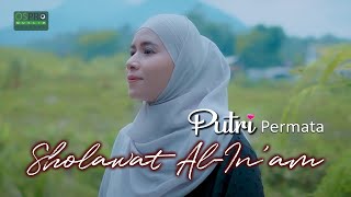 SHOLAWAT AL IN&#39;AM - PUTRI PERMATA (OFFICIAL MUSIC VIDEO)