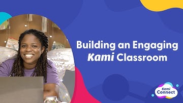 Building an Engaging Kami Classroom
