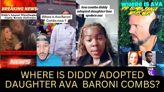 FINALLY GETTING TO THE BOTTOM OF IT, WHERE IS AVA BARONI COMBS? DIDDYS DAUGHTER? 😳🤯