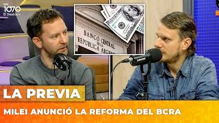 MILEI ANUNCIÓ LA REFORMA DEL BCRA | LA PREVIA con Ari Lijalad y Jon Heguier