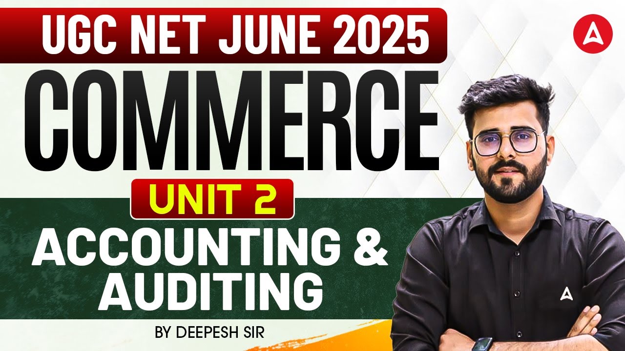 UGC NET Commerce Classes | UGC NET Commerce Accounting And Auditing By Deepesh Sir