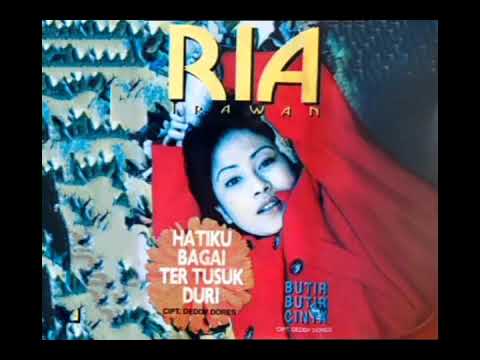 Ria Irawan - Hatiku Bagai Tertusuk Duri   Composer - Deddy Dores (1996)