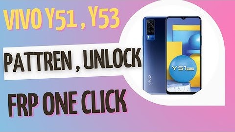 Vivo Y51,Y53 2022 FRP Bypass/Unlock/Remove Pattren || Latest Trick 2022 ||  FRP One Click New Update