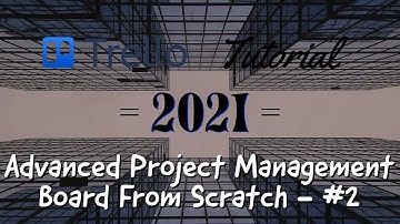Trello Project Management Board from Scratch Series - Part 2 (Trello 2021) - Butler Basics