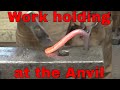 Work holding options for the anvil – blacksmithing for beginners