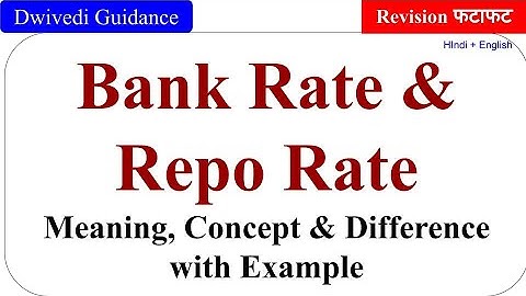 bank rate, repo rate, difference between bank rate and repo rate, bank rate policy, banking