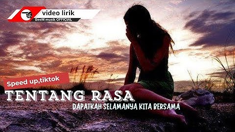 TENTANG RASA, SPEED UP TIKTOK, ASTRID video lirik.dapatkah selamanya kita bersama..