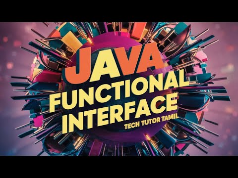 Java Functional Interfaces: Simplifying Lambda Expression | Tech Tutor Tamil