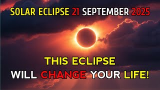 Solar Eclipse 21 September 2025 Portal OPENING: The Turning Point You Can’t Ignore