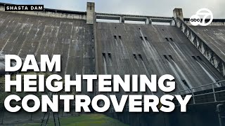 Why Shasta Dam expansion is back on the table