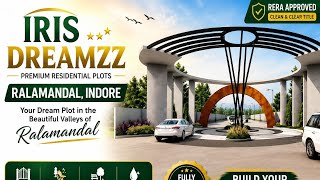 Ralamandal Indore में Premium Plots 😍 | IRIS Dreamzz | RERA Approved