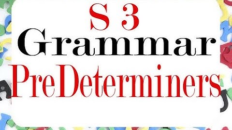 University Grammar [ Semester 03 ]: Pre-Determiners
