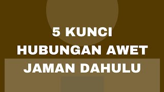 5 KUNCI HUBUNGAN AWET ORANG JAMAN DAHULU STORY WA BUCIN KATA BIJAK QUOTE BUCIN BERKELAS HUBUNGAN