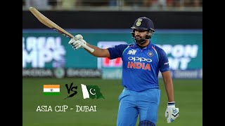 India Vs Pakistan 2018 Asia Cup | Dubai Memories