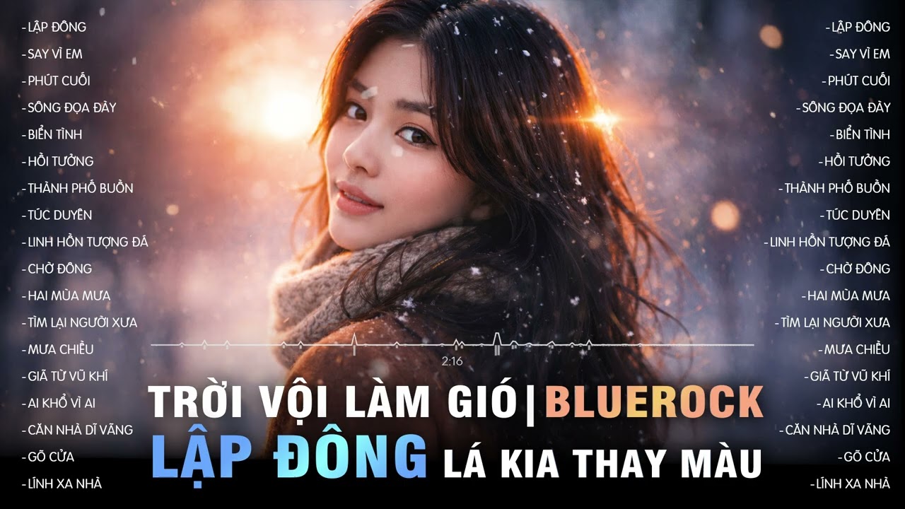 Trời Vội Làm Gió... LẬP ĐÔNG Lá Kia Thay Màu | Nhạc BlueRock Cực Hay | Nhạc Xu Hướng BXH Phối Mới