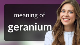 Geranium | what is GERANIUM meaning