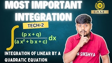 📚 Quadratic Denominator Integration: Your Advanced Toolkit (CHSE Odisha & CBSE) | PN SIKSHYA