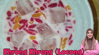 Khrong Khreng | Thai Dessert | Locong Kelantan