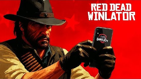 Red Dead Redemption + Settings Winlator 7.1.4 Cmod Poco F6 