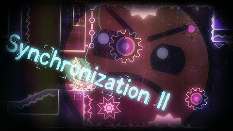 Geometry Dash: Synchronization II by SaabS (me)