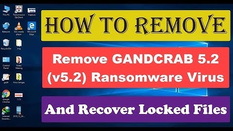 Remove GANDCRAB 5.2 (v5.2) Ransomware Virus (+File Recovery)
