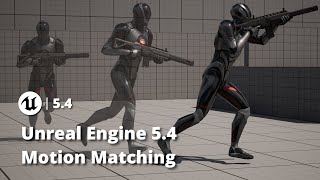 Unreal Engine 5.4 Motion Matching | Full Locomotion + Upper Body Layering & Turn In Place