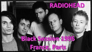 Radiohead - Live at Black Session, Paris 1995