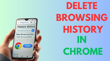 How to Delete History in Chrome Browser on PC and Mobile | Step-by-Step Guide