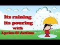 It&#39;s raining, It&#39;s pouring; Rhymes with Actions | Nursery Rhymes Songs with Lyrics