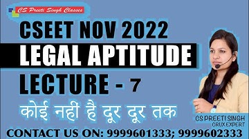 CSEET Nov 2022 I Legal Aptitude Lecture 7  I CSEET Online classes I CSEET Face to Face Classes