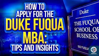 How To Apply For The Duke Fuqua MBA: Tips And Insights | Aringo.com