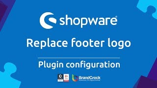 Shopware Plugin Replace Footer Logo - BrandCrock GmbH