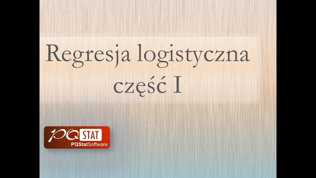 Regresja logistyczna część I