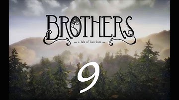 Sasquatch and SmallnMighty play - Brothers: A Tale of Two Sons (Part 9) - The Invisible Monster