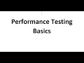 Performance Testing Basics