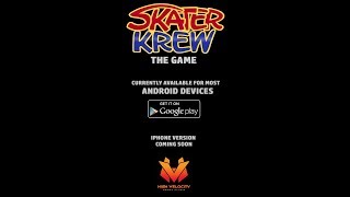 Skater Krew the game Trailer screenshot 1