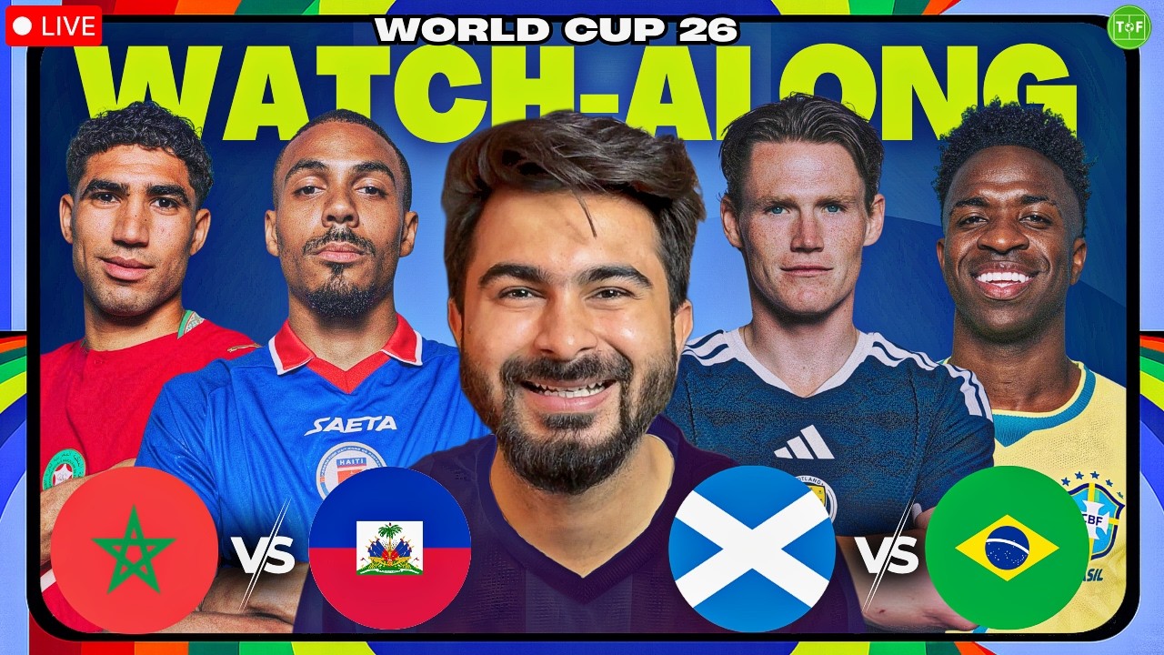 Brazil v Scotland | Morocco v Haiti FIFA World Cup LIVE Watchalong | TFHD