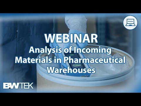 Webinar - Analysis of Incoming Materials in Pharmaceutical Warehouses
