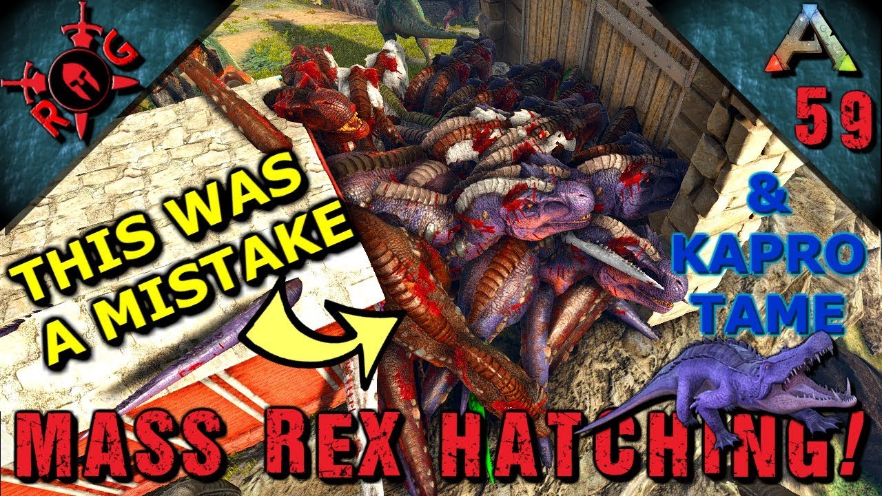 ARK: MASS REX HATCHING & KAPRO TAME! Ep 59 [Vanilla w/ S+] [Sons of AnARKy]