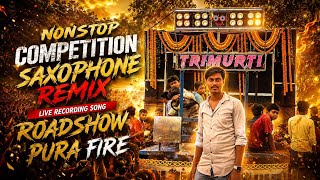 TRIMURTI MUSICAL 🤯 NONSTOP SAXOPHONE REMIX COMPETITION NUMBER LIVE RECORDING SONG ☠️ ROADSHOW VDO 