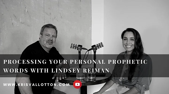 Processing Your Personal Prophetic Words With Lind...