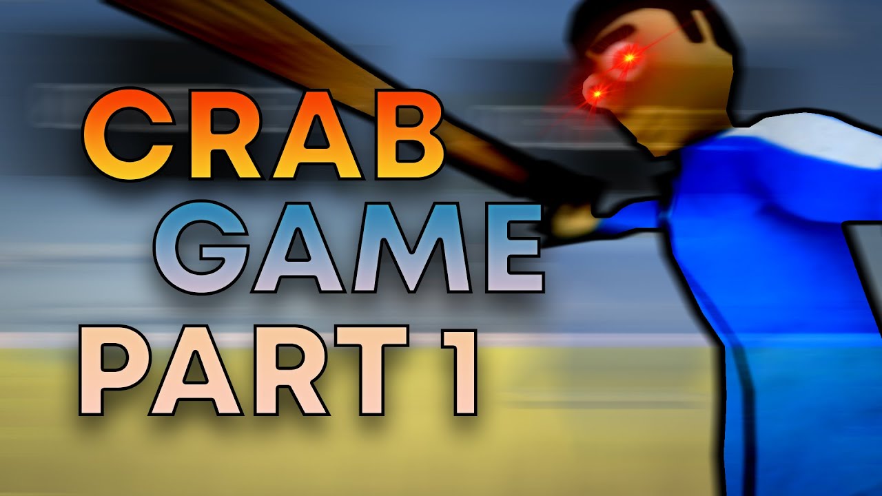 CRAB GAME STUPIDITY | GAME ROOM