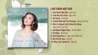 CD Chờ Thêm Một Đời (TNCD585)