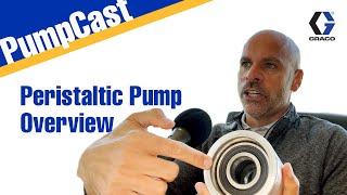 Peristaltic Pump Overview | Graco PumpCast